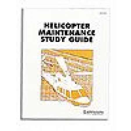 Helicopter Maintenance Study Guide 10001777-001 Helicopter Maintenance Study Guide 10001777-001