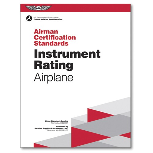 AIRMAN CERTIFICATION STANDARDS (ACS) for INSTRUMENT RATING AIRPLANE/Softcover Book ASA-ACS-8A