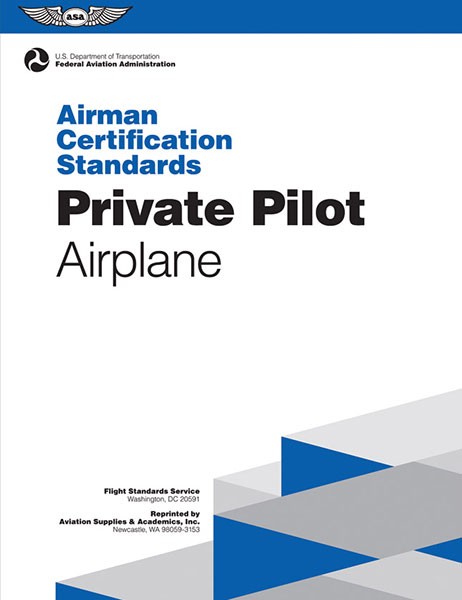 Airman Certification Standards: Private Pilot (Airplane) ASA ACS-6B-1