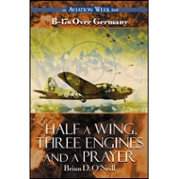 HALF A WING THREE ENGINES AND A PRAYER 0071341455